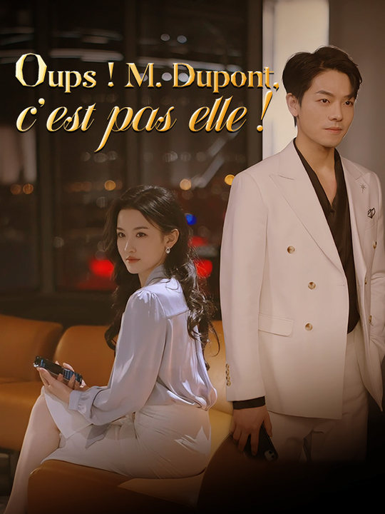 Oups ! M. Dupont, c'est pas elle ! poster