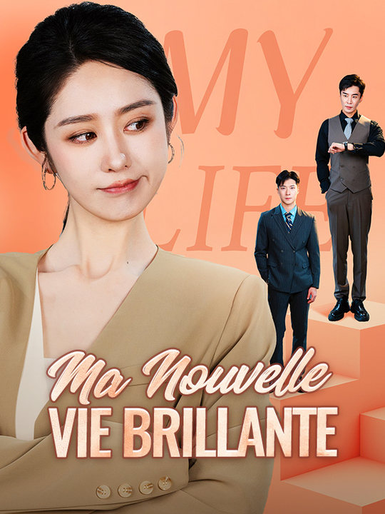 Ma Nouvelle Vie Brillante poster