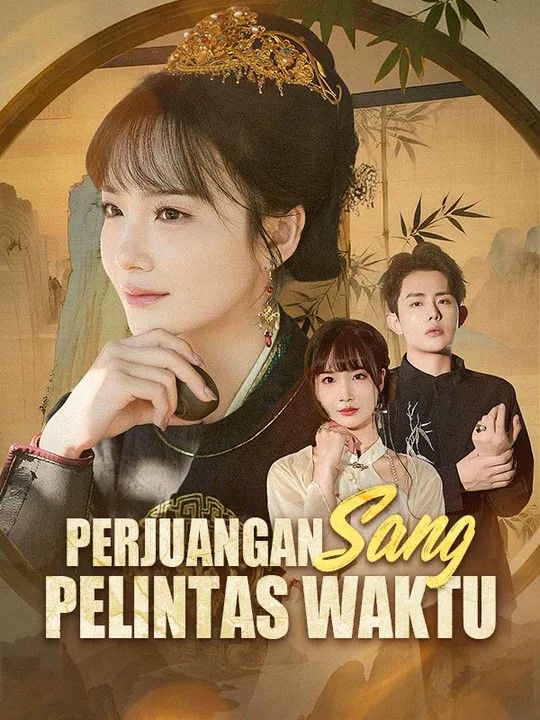 Perjuangan Sang Pelintas Waktu poster