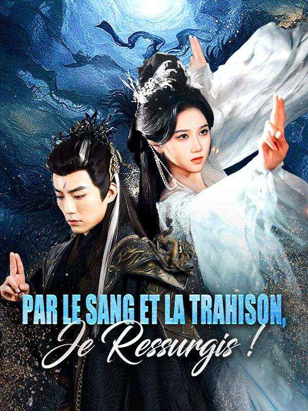 Par le Sang et la Trahison, Je Ressurgis ! poster