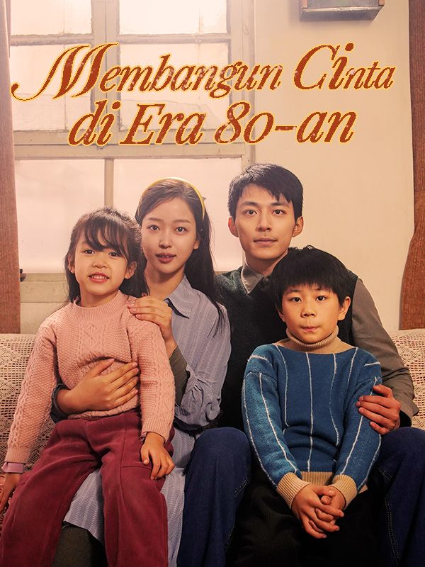 Membangun Cinta di Era 80-an (Sulih Suara) poster