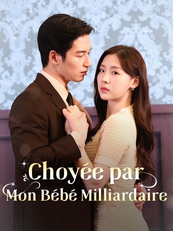 Choyée par Mon Bébé Milliardaire poster