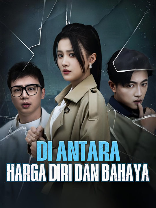 Di Antara Harga Diri dan Bahaya poster