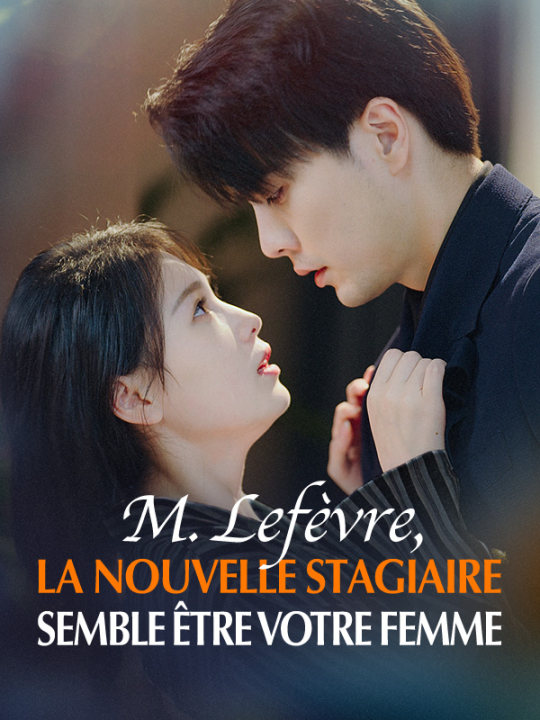 M. Lefèvre, la nouvelle stagiaire semble être votre femme poster