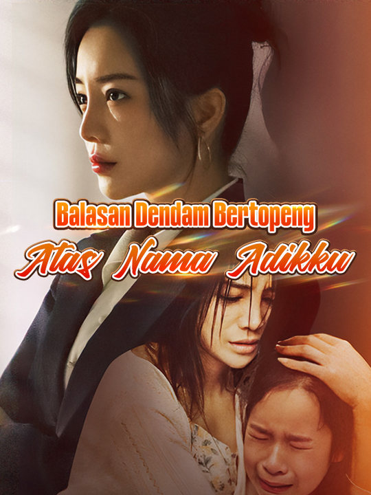 Balasan Dendam Bertopeng: Atas Nama Adikku poster