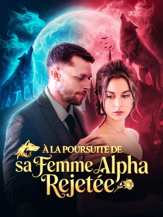 À la Poursuite de sa Femme Alpha Rejetée poster