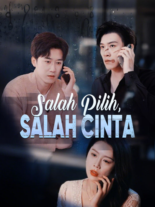 Salah Pilih, Salah Cinta poster