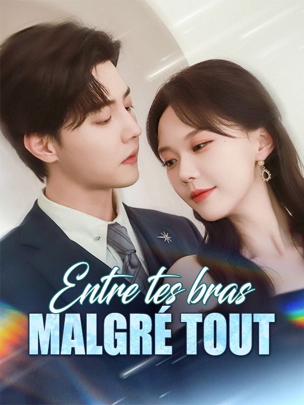 Entre tes bras malgré tout poster