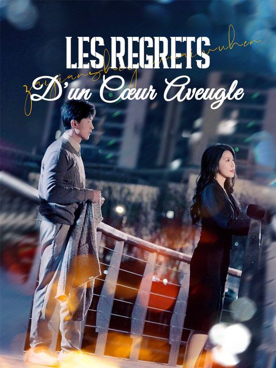 Les Regrets D'un Cœur Aveugle poster