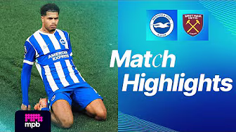 HIGHLIGHTS | Brighton v West Ham | Premier League