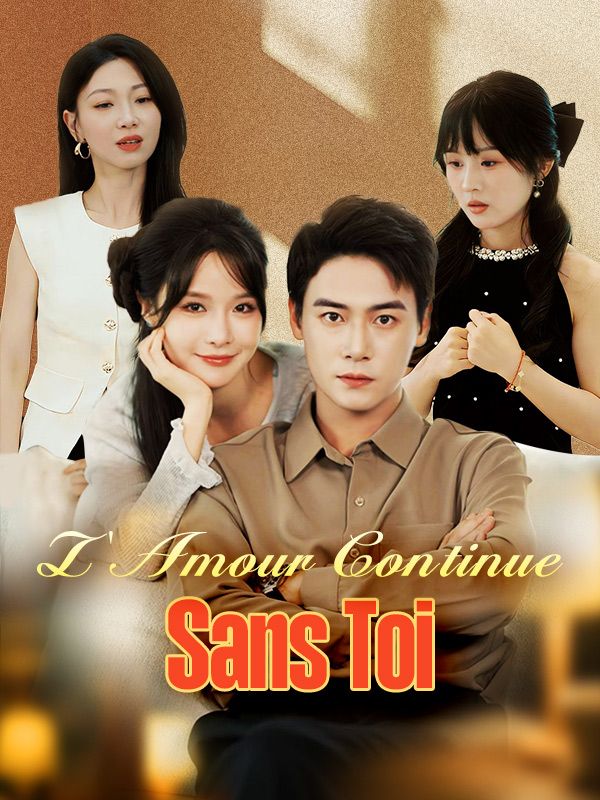 L'Amour Continue Sans Toi poster