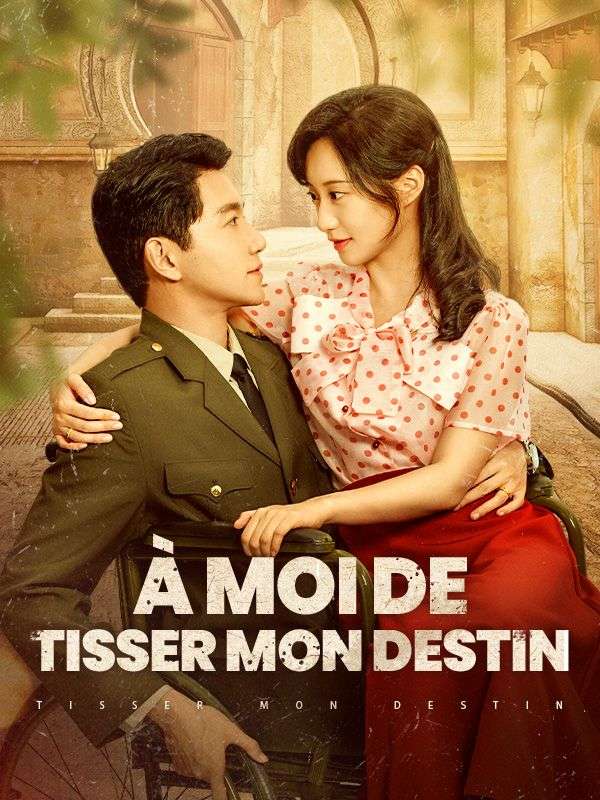 À Moi de Tisser mon Destin poster