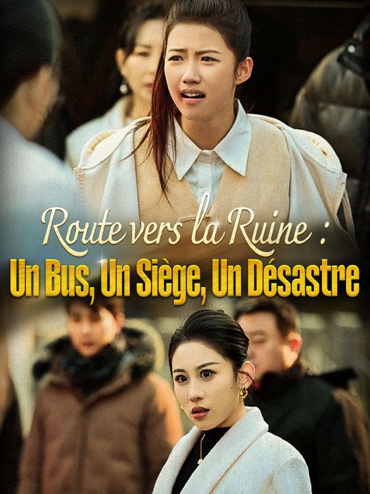 Route vers la ruine : Un Bus, Un Siège, Un Désastre ( Doublé ) poster