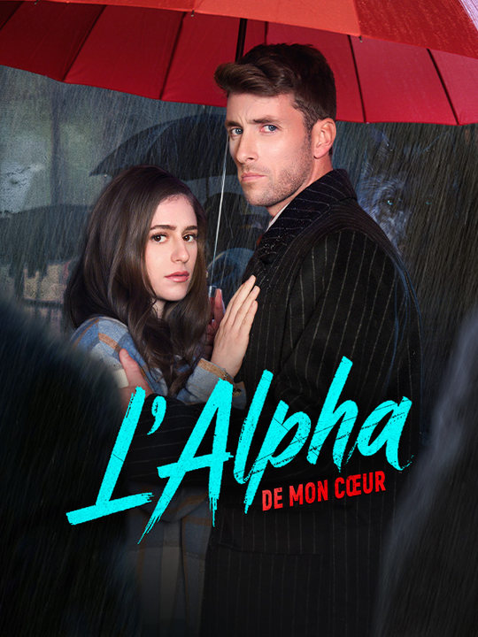 L'Alpha de Mon Cœur poster