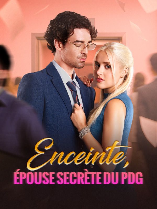 Enceinte, Épouse Secrète du PDG poster