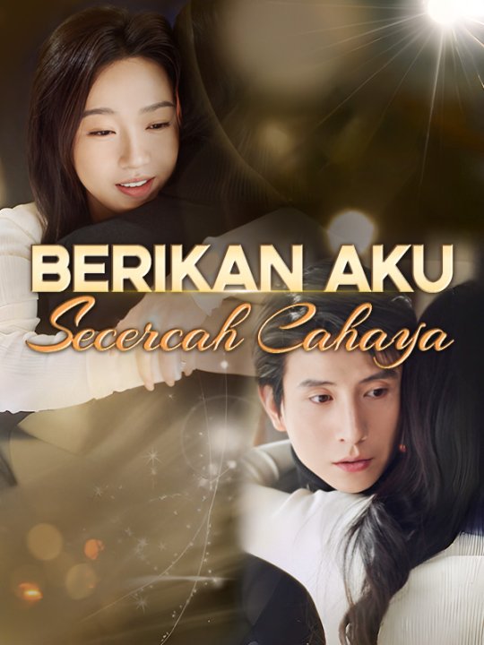 Berikan Aku Secercah Cahaya poster