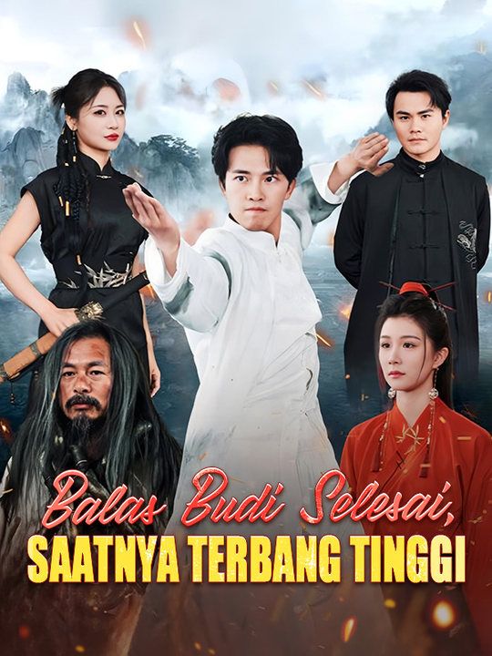Balas Budi Selesai, Saatnya Terbang Tinggi poster