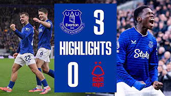 EVERTON 3-0 NOTTINGHAM FOREST | Premier League highights