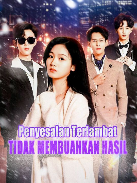 Penyesalan Terlambat Tidak Membuahkan Hasil poster