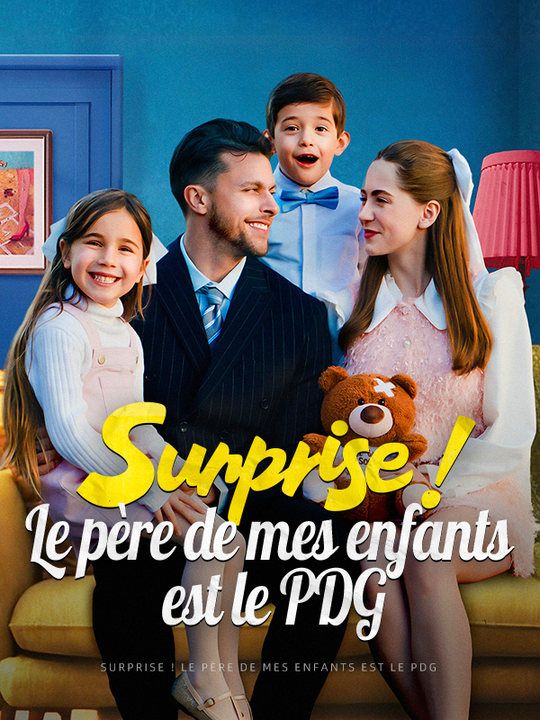 Surprise ! Le père de mes enfants est le PDG poster