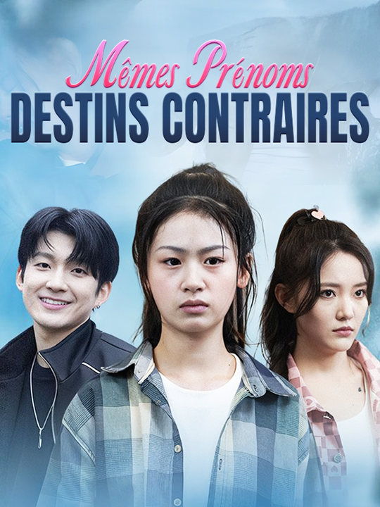 Mêmes Prénoms, Destins Contraires poster