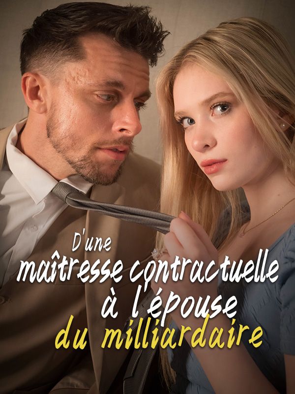 D'une maîtresse contractuelle à l'épouse du milliardaire poster