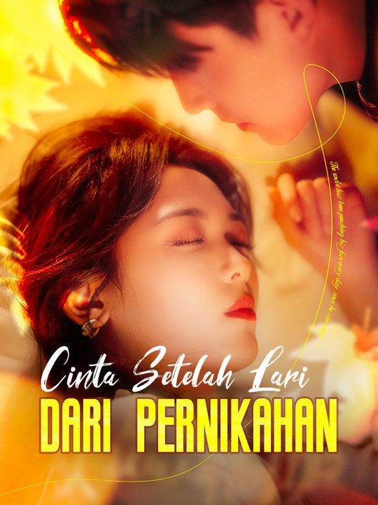 Cinta Setelah Lari dari Pernikahan poster
