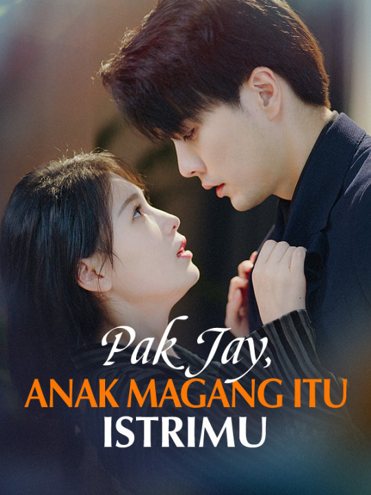 Pak Jay, Anak Magang itu Istrimu poster