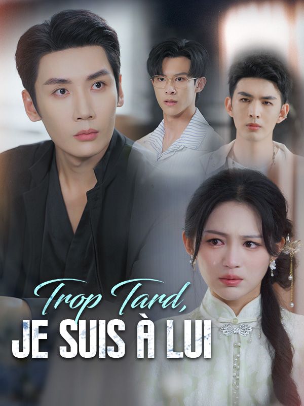 Trop Tard, Je Suis À Lui poster