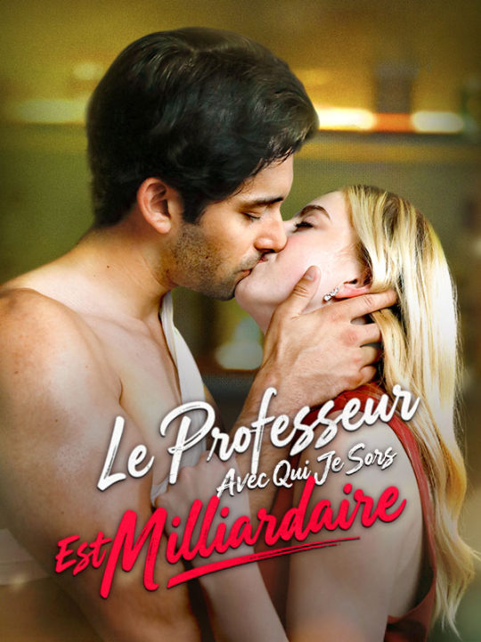 Le Professeur Avec Qui Je Sors Est Milliardaire poster