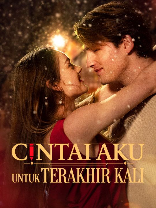 Cintai Aku untuk Terakhir Kali poster