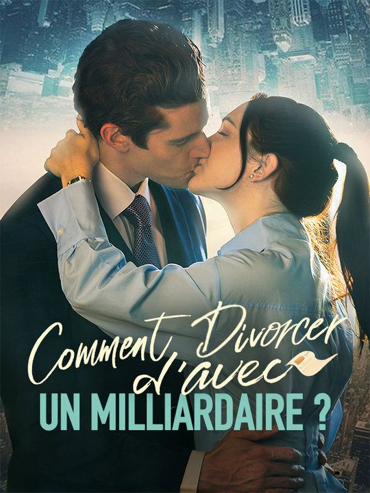 Comment Divorcer d'avec un Milliardaire ? poster
