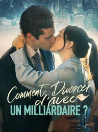 Comment Divorcer d'avec un Milliardaire ?