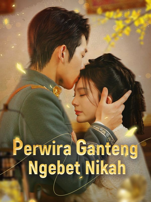 Perwira Ganteng Ngebet Nikah poster