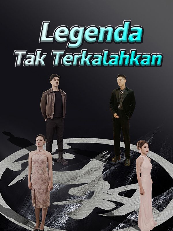 Legenda Tak Terkalahkan poster