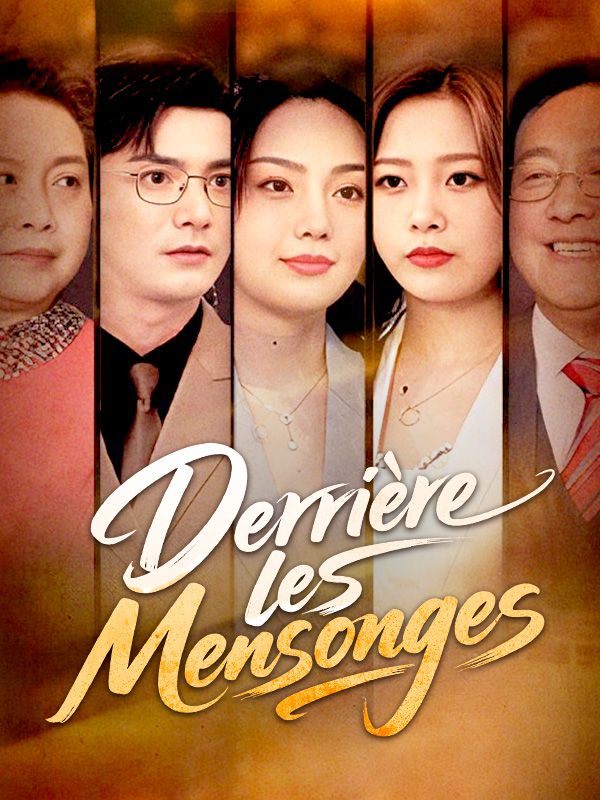 Derrière les Mensonges poster