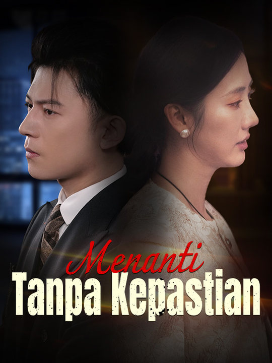 Menanti Tanpa Kepastian poster