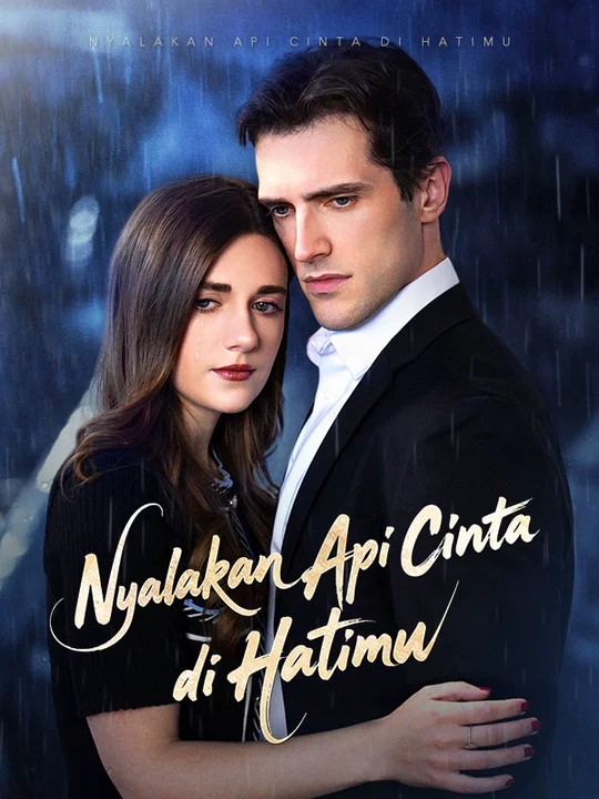 Nyalakan Api Cinta di Hatimu poster