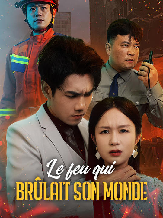 Le feu qui brûlait son monde poster