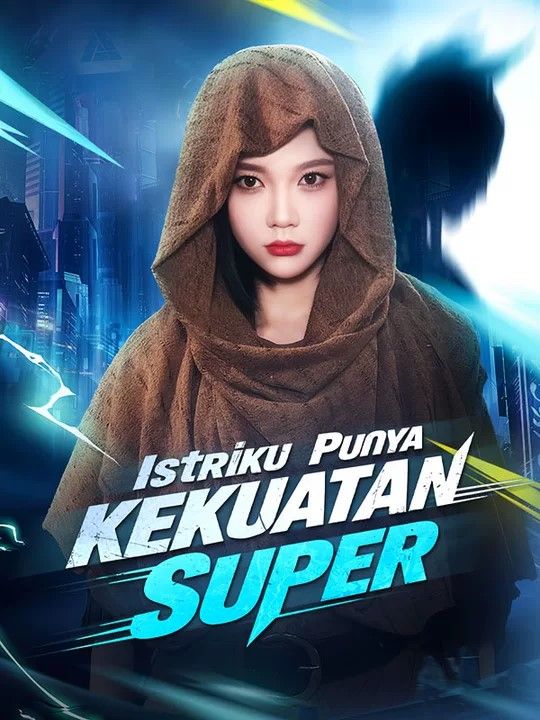 Istriku Punya Kekuatan Super poster
