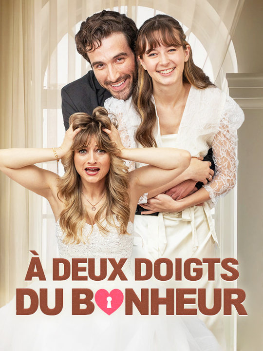 À Deux Doigts du Bonheur poster