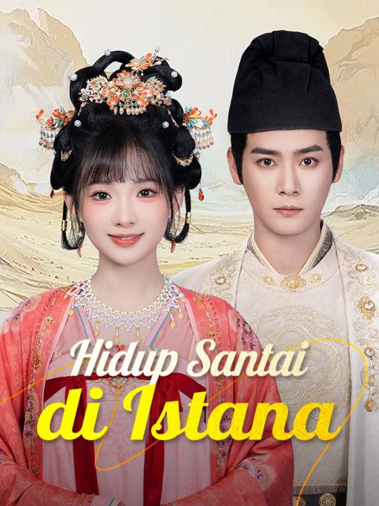 Hidup Santai di Istana poster