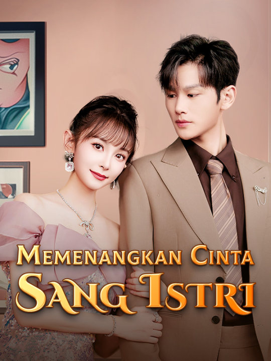 Memenangkan Cinta Sang Istri poster