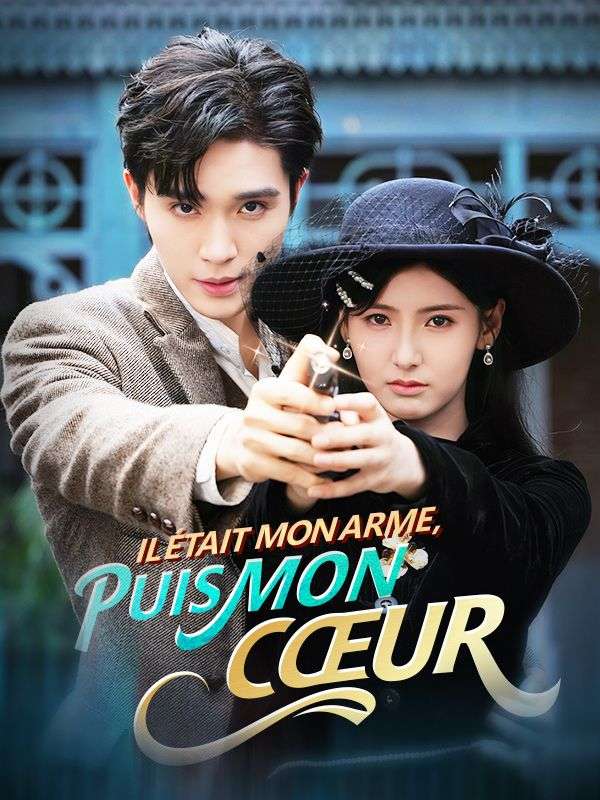 Il était mon Arme, puis mon Cœur poster