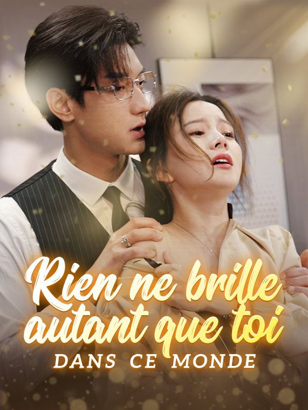 Rien ne brille autant que toi dans ce monde poster