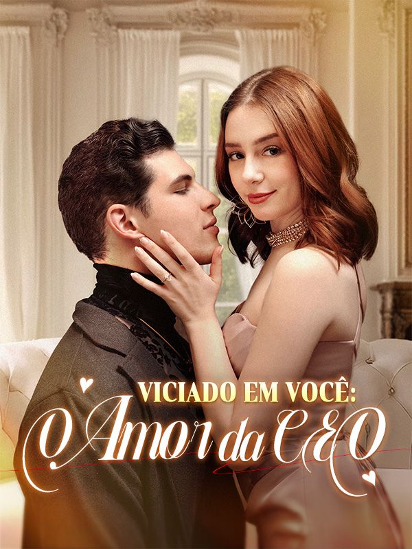 Viciado em Você: O Amor da CEO poster