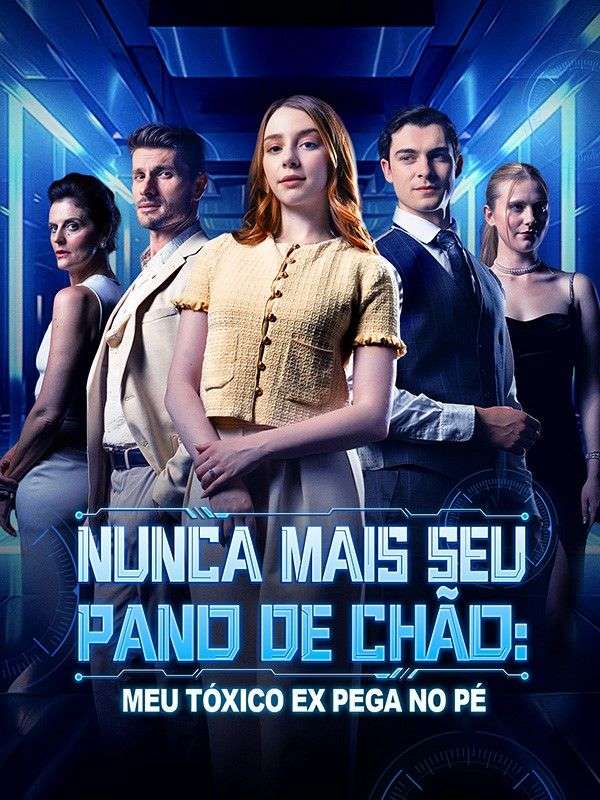 Nunca Mais Seu Pano de Chão: Meu Tóxico Ex Pega no Pé poster