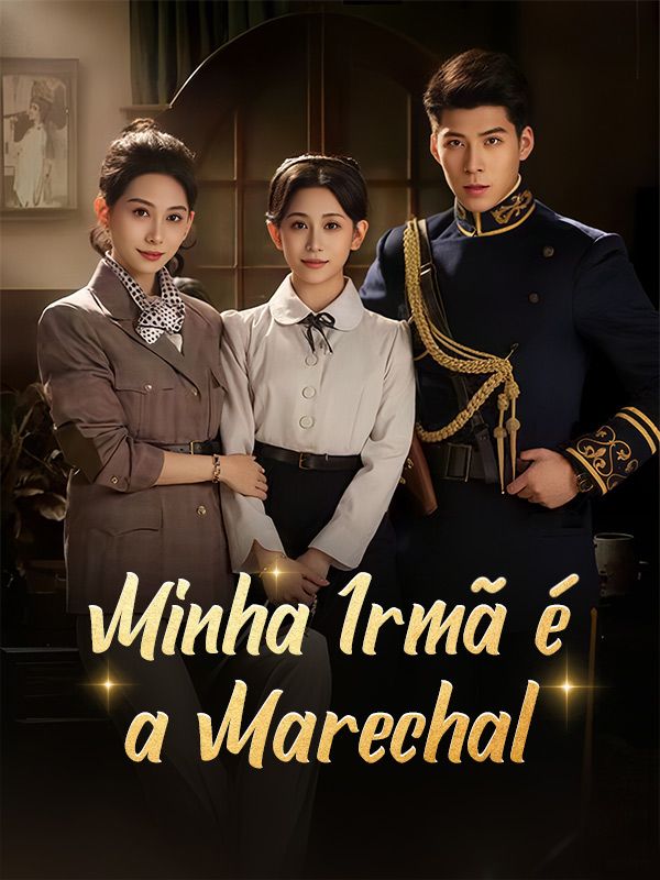 Minha Irmã é a Marechal poster