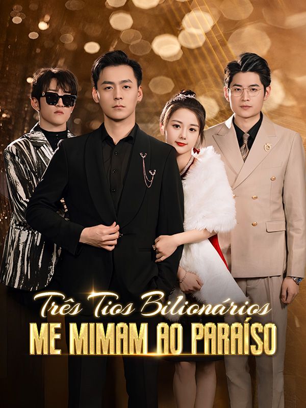 Três Tios Bilionários Me Mimam ao Paraíso poster