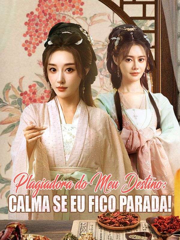 Plagiadora do Meu Destino: Calma se Eu fico Parada! poster